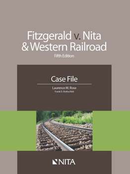 Paperback Fitzgerald v. Nita and Western Railroad: Case File Book