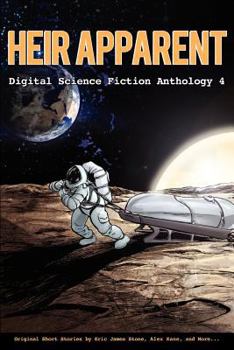 Paperback Heir Apparent - Digital Science Fiction Anthology 4 Book