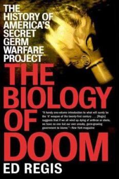 Paperback The Biology of Doom: The History of America's Secret Germ Warfare Project Book