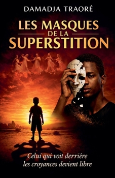 Les Masques de la Superstition (French Edition)