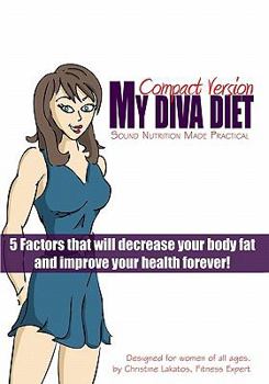 Paperback My Diva Diet: Compact Version: Sound Nutrition Made Practical! Book