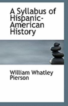 A Syllabus of Hispanic-American History