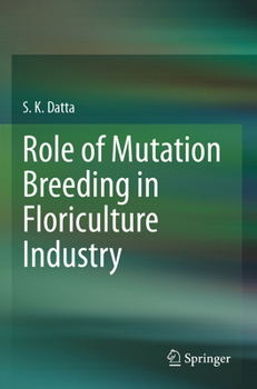 Paperback Role of Mutation Breeding in Floriculture Industry Book