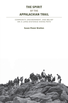 The Spirit of the Appalachian Trail: Community, Environment, and Belief