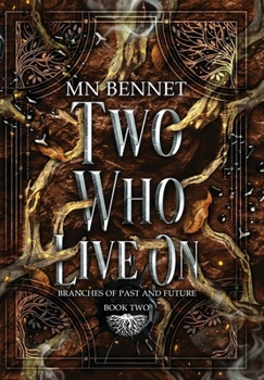 Two Who Live On : Branches of Past and Future Book Two