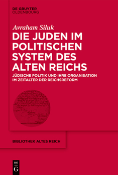 Hardcover Die Juden im politischen System des Alten Reichs [German] Book