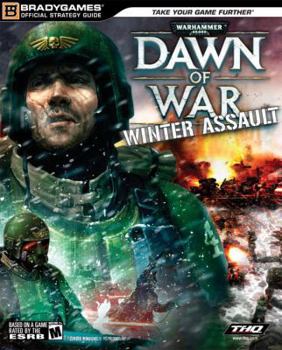 Warhammer 40,000: Dawn of War- Winter Assault Official Strategy Guide