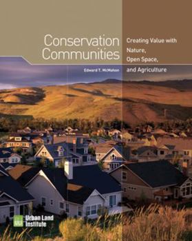 Paperback Conservation Communities: Creating Value with Nature, Open Space, and Agriculture Book