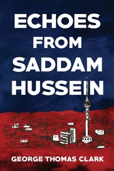 Paperback Echoes from Saddam Hussein Book