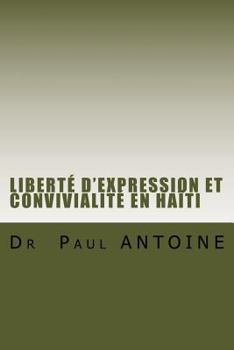 Paperback Liberté d'Expression et Convivialité en Haiti [French] Book
