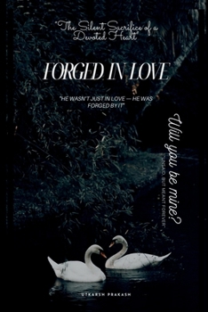 Paperback Forged in Love: Will You Be Mine? Book