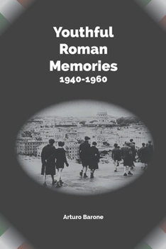 Paperback Youthful Roman Memories 1940 - 1960 Book