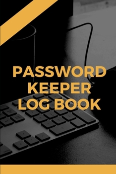 Paperback Password Keeper Log Book: Forgotten Passwords Notebook - Different Accounts - Website Log In - Internet - Online Passwords - Easy to Remember - Book