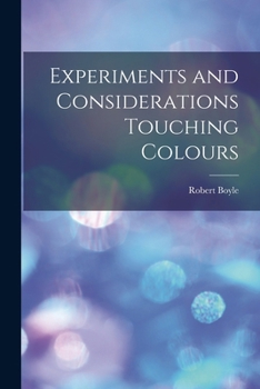 Paperback Experiments and Considerations Touching Colours Book