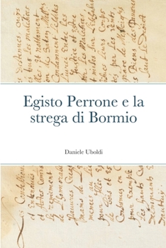 Paperback Egisto Perrone e la strega di Bormio [Italian] Book