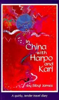 Paperback In China with Harpo and Karl Book