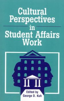 Paperback Cultural Perspectives in Student Affairs Work Book