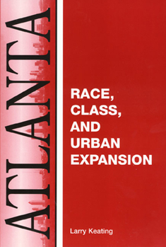 Hardcover Atlanta: Race, Class and Urban Expansion Book