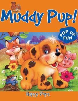 Hardcover Muddy Pup! (Happy Pops) Book