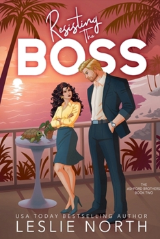 How to Resist Your Boss (Ashford Brothers)
