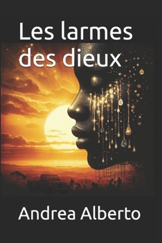 Paperback Les larmes des dieux [French] Book
