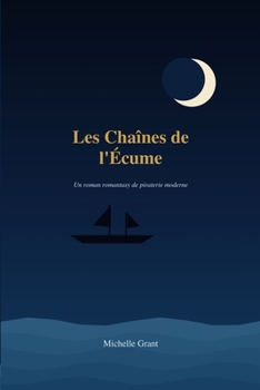 Paperback Les Chaînes de L'Ecume [French] Book