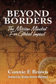 Paperback Beyond Borders: The Mission Mindset For Global Mindset Book