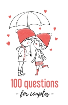 Paperback 100 Questions - for couples -: Quizzes For Couples - 102 pages, 5.5x8.5 inches - Gift idea for Valentine's Day Book
