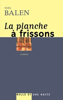 Paperback La planche à frissons [French] Book