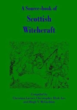 Paperback A Source-Book of Scottish Witchcraft Book
