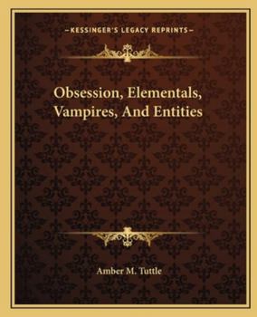 Paperback Obsession, Elementals, Vampires, and Entities Book