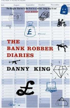 The Bank Robber Diaries - Book  of the Crime Diaries