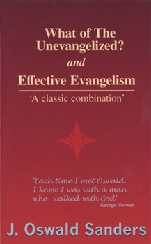 Paperback What of the Unevangelized? and Effective Evangelism Book
