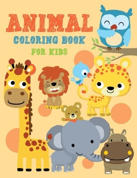 Paperback Animal Coloring Book For Kids: Aged 3-8 Book