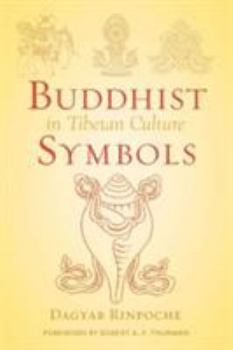 Paperback Buddhist Symbols in Tibetan Culture: An Investigation of the Nine Best-Known Groups of Symbols Book