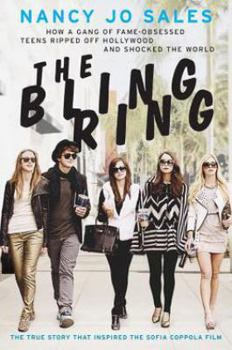 Paperback The Bling Ring: How a Gang of Fame-Obsessed Teens Ripped Off Hollywood and Shocked the World Book