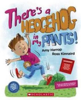 Paperback Theres a Hedgehog in My Pants Book