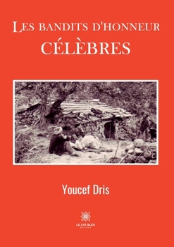 Paperback Les bandits d'honneur célèbres [French] Book
