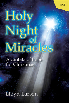 Paperback Holy Night of Miracles: A Cantata of Hope for Christmas Book