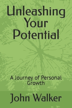 Paperback Unleashing Your Potentials: A Journey of Personal Growth Book