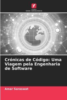 Crónicas de Código: Uma Viagem pela Engenharia de Software (Portuguese Edition)