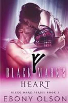 Black Mark's Heart - Book #3 of the Black Mark
