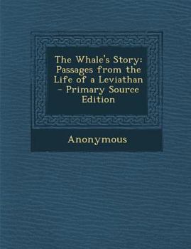 Paperback The Whale's Story: Passages from the Life of a Leviathan [Scots] Book