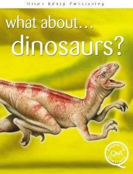 What About... Dinosaurs? - Book  of the What About...
