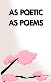 *As Poetic as Poems: *Resentment