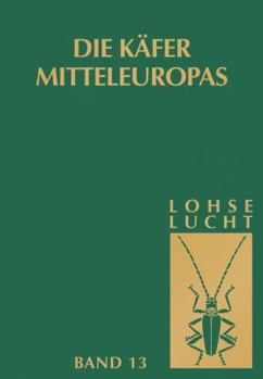 Hardcover Die Käfer Mitteleuropas, Bd. 13: Supplement Zu Bd. 6-11 [German] Book
