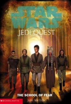 The School of Fear (Star Wars: Jedi Quest, #5) - Book  of the Star Wars Canon and Legends