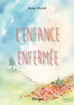 Paperback L'enfance enfermée [French] Book