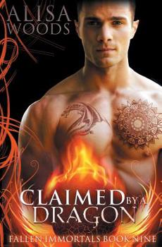 Claimed by a Dragon - Book #9 of the Fallen Immortals