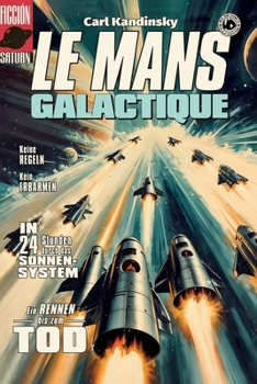 Le Mans Galactique (Major Dimes) (German Edition)
